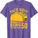 Funny 50th Birthday Taco Bout Being 50 Years Old T-Shirt M
