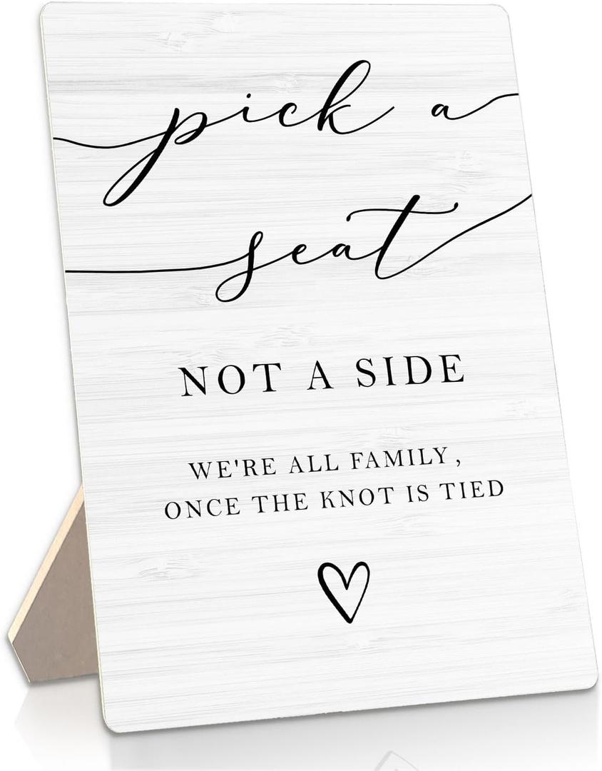 Pick a Seat Not a Side Wedding Sign - Wedding Table Decorations, 5x7inch (WS- 01)
