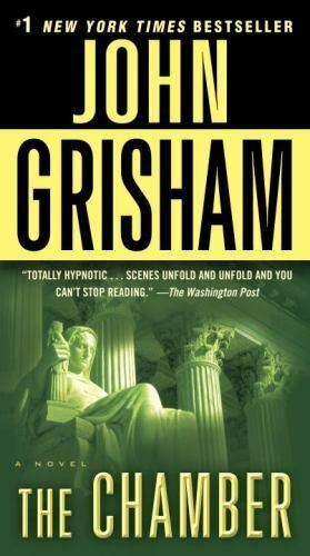 The Chamber : A Novel by John Grisham (2012, Mass Market)