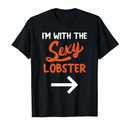 Lazy Halloween Costume For Couple I'm With The Sexy Lobster T-Shirt 2XL