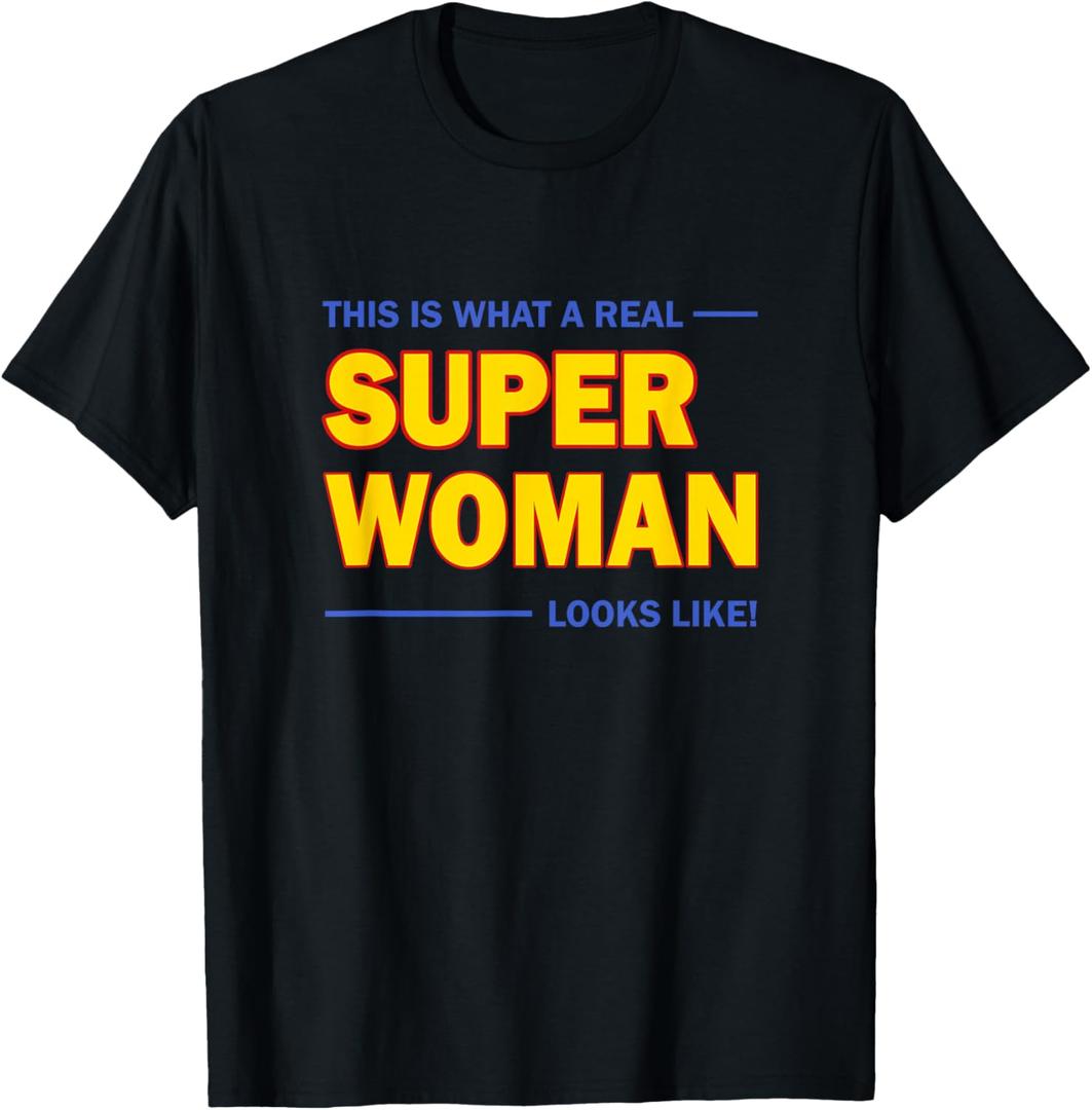 This is Super Woman Looks Like T-Shirt