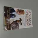 Animal Wisdom: Learning from the Spiritual Lives of Animals (Sacred Activism)