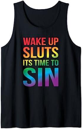 Funny PRIDE Adult Wake up Sluts it's time to Sin LGBTQ Tank Top , size XL