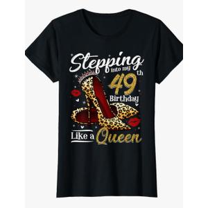 High Heels Stepping Into My 49th Birthday 49 and Fabulous T-Shirt, Medium