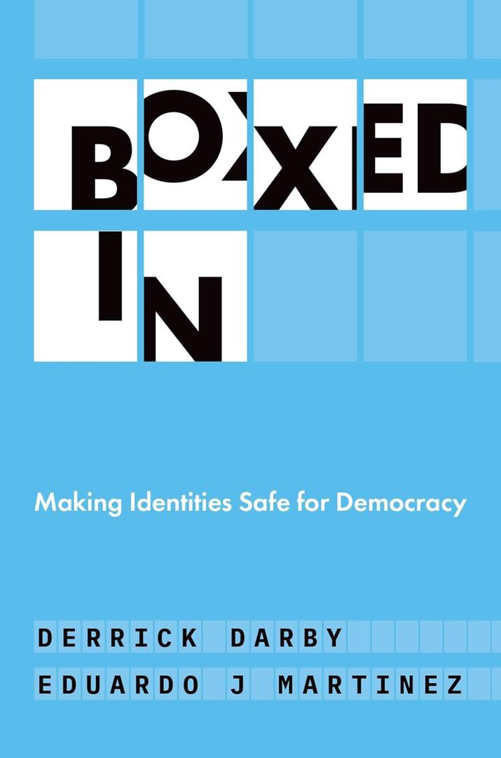 Boxed In: Making Identities Safe for Democracy (Hardcover)