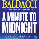 A Minute to Midnight (An Atlee Pine Thriller, 2)