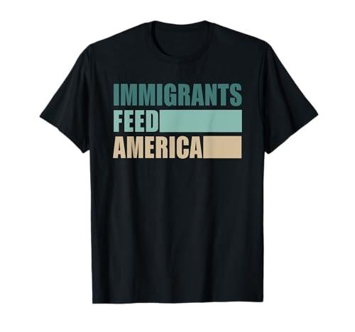 Immigrants Feed America Design T-Shirt, S
