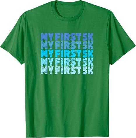 My First 5K Distressed Funny Race Finisher Training Saying T-Shirt (Green, Large)