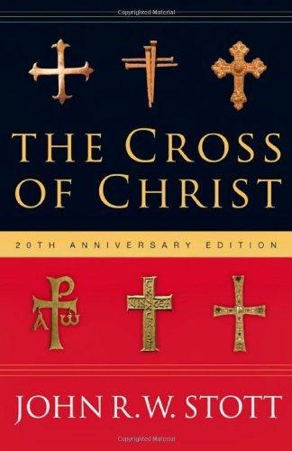 By John Stott - The Cross of Christ (20th Anniversary Edition) (2006-09-30) [Hardcover] (Book)