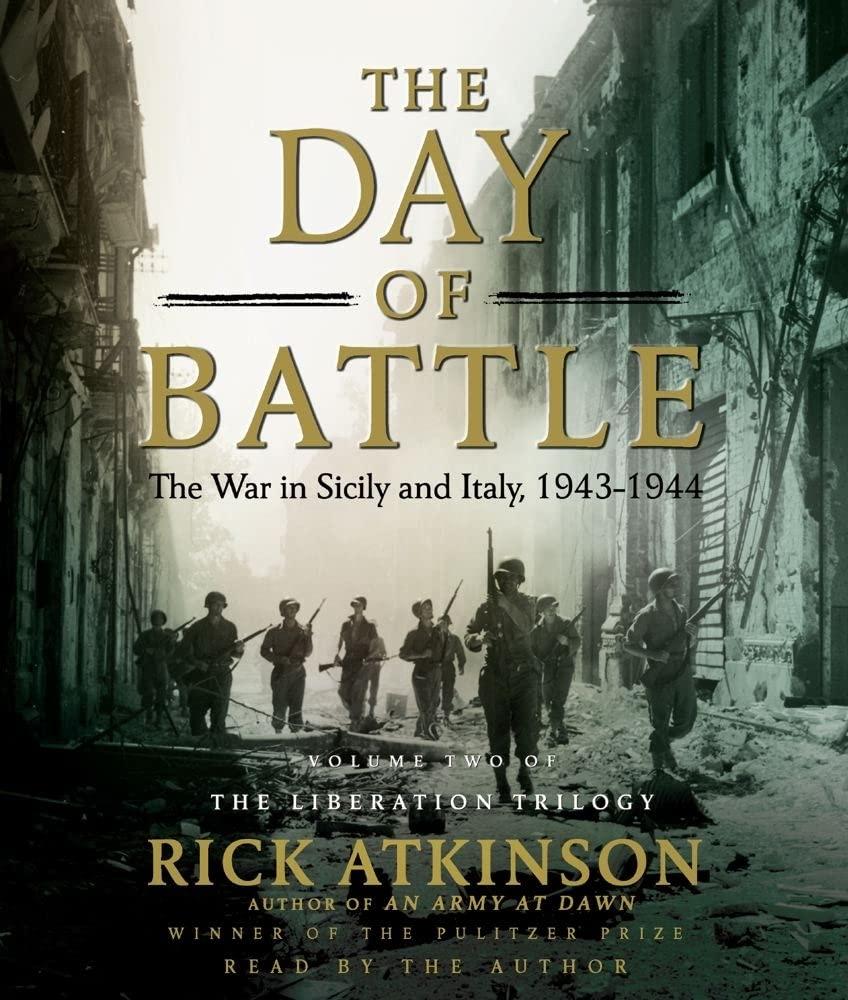 The Day of Battle: The War in Sicily and Italy, 1943-1944 (2) (Liberation Trilogy)
