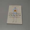 Una casa de oración: Un devocional de 30 días para llevar la presencia de Dios a cada área de tu vida (Becoming a House of Prayer) (Spanish) (Spanish Edition)