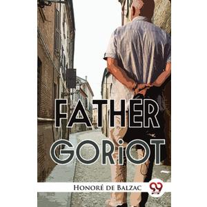 Father Goriot (Paperback)