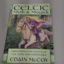 Celtic Myth & Magick: Harness the Power of the Gods and Goddesses (Llewellyn's World Religion and Magic Series)