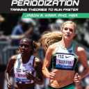 Running Periodization: Training Theories to Run Faster - Peparback