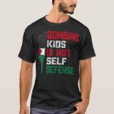 Bombing Kids Is Not Self Defense Palestine Flag Vintage TShirt, L