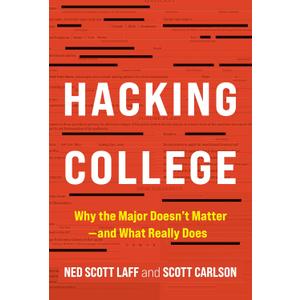 Hacking College: Why the Major Doesn't Matter―and What Really Does, Black