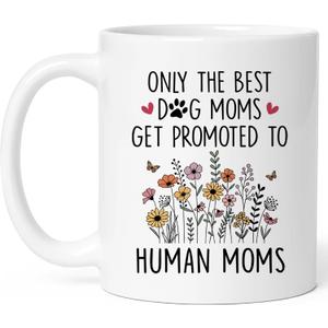 Mothers Day For New Mom, New Pregnancy Gifts For Expecting Mommy, Only The Best Dog Moms Get Promoted To Mom Mug, Mama To Be Gift For Birthday, New Mommy Gift