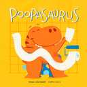 2 x Poopasaurus: A Toddler Potty Training Book