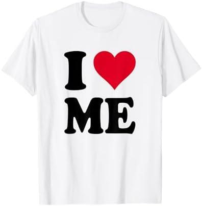 I Love Me T-Shirt S I Love Me T-Shirt S
