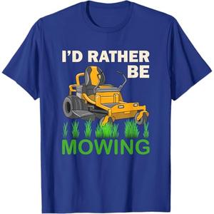I'd Rather Be Mowing Funny Mower T-Shirt