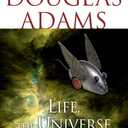 Life, the Universe and Everything