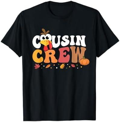 Cousin Crew Thanksgiving Family Matching Turkey Day Fall T-Shirt S
