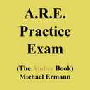 A.R.E. Practice Exam (The Amber Book)