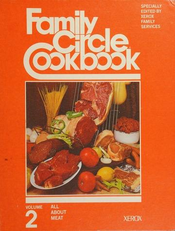FAMILY CIRCLE COOKBOOK All about Meat FAMILY CIRCLE COOKBOOK All about Meat