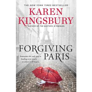 Forgiving Paris: A Novel
