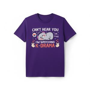 Can't Hear You I'm Watching K-Drama Seal Funny Korean Drama T-Shirt Size XXL Color Purple