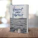 Present Over Perfect: Leaving Behind Frantic for a Simpler, More Soulful Way of Living