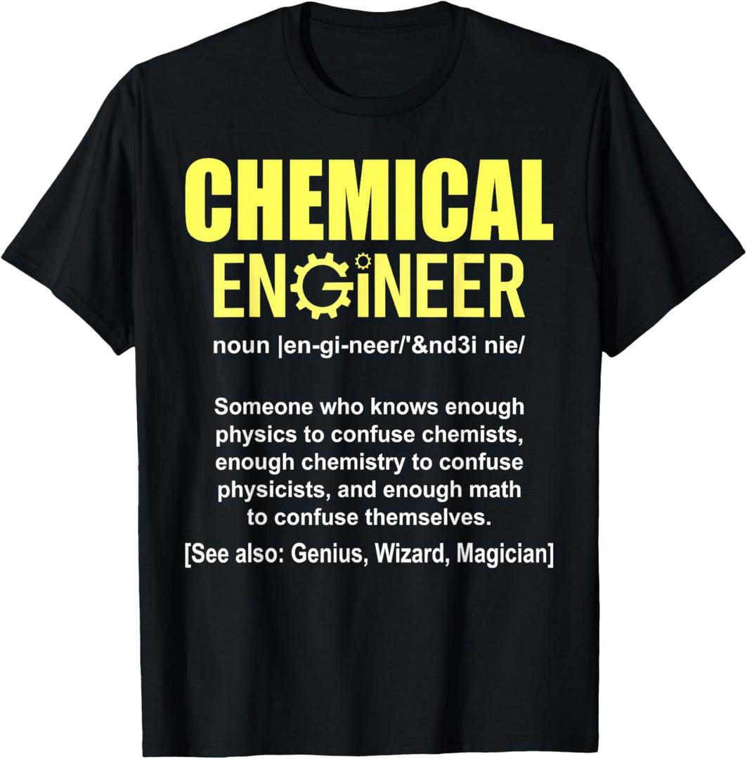 Funny Chemical Engineer Definition - Engineering Noun T-Shirt, Male S