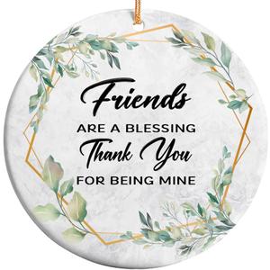 Velyra Christmas Ornament 2025  Friendship Ornament 2025  Friends are a Blessing Inspirational Quote Ceramic Round Keepsake for Best Friends, Coworkers, Women, Men