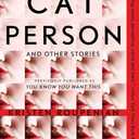 "Cat Person" and Other Stories