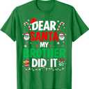 Dear Santa My Brother Did It Funny Christmas Boys Girls Kids T-Shirt (S, Youth, Kelly Green)