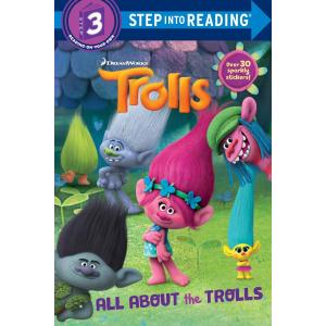 All About the Trolls (DreamWorks Trolls) (Step into Reading)