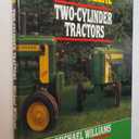 John Deere Two-Cylinder Tractors