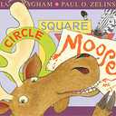 Circle, Square, Moose: A Hilarious Story About Shapes, Friendship, and Adventure for Children (Ages 4-8)