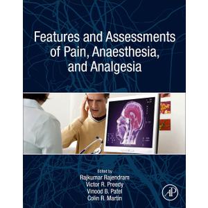 Features and Assessments of Pain, Anesthesia, and Analgesia