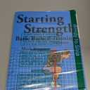 Starting Strength: Basic Barbell Training, 3rd edition, by Mark Rippetoe (Author), Jason Kelly (Illustrator)