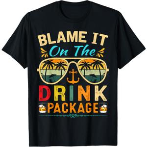 Funny Cruise Blame It On The Drink Package Cruise Vacation T-Shirt, XL