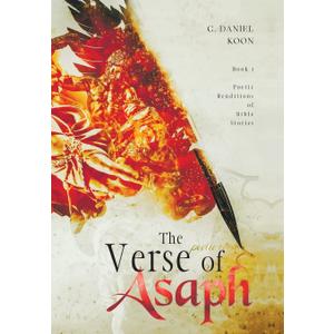 The Verse of Asaph: Poetic Renditions of Bible Stories