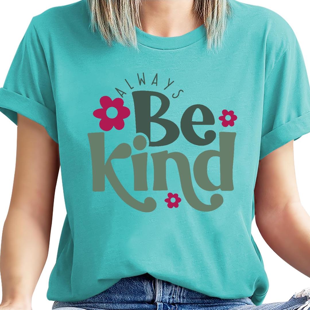Always Be Kind Shirt Kindness Shirt Be Kind Women T-Shirt Inspirational Quotes Tees Inspirational Tops (Blue, S)
