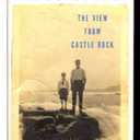 The View from Castle Rock: Stories