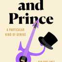 Dickens and Prince: A Particular Kind of Genius
