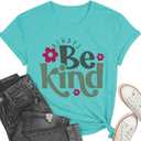 Always Be Kind Shirt Kindness Shirt Be Kind Women T-Shirt Inspirational Quotes Tees Inspirational Tops (Blue, S)
