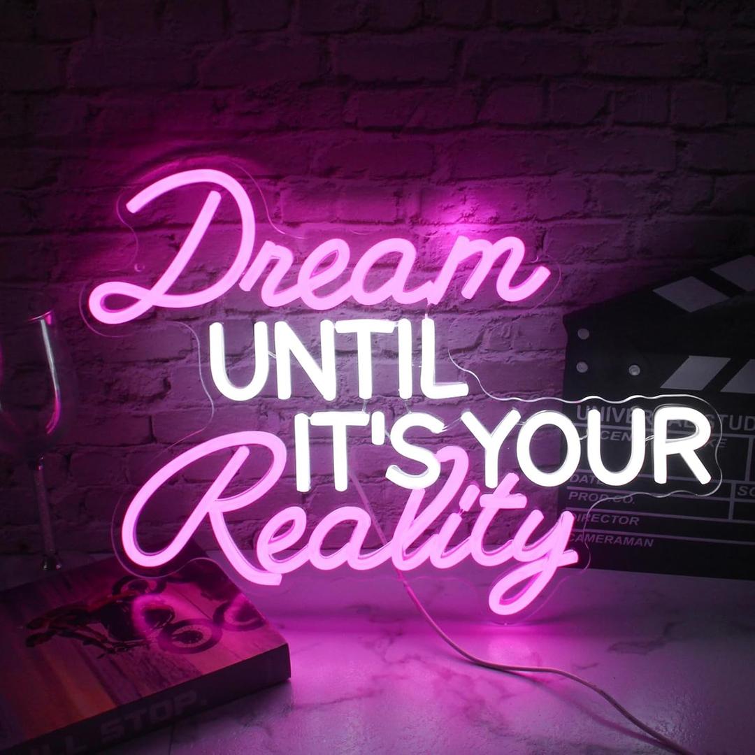 Dream Until Its Your Reality LED Neon Light,Pink Neon SignBedroom, study, classroom and office decoration.16.9x12.6in 5V USB Decor,
