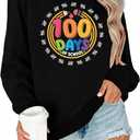 100 Days of School Shirt : Women 100 Days of School Sweatshirt Cute Teacher Long Sleeve Shirts School Teachers Gifts Tops (Black, L)