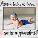 First Time Grandma Gifts for Grandma, New Grandma Gifts First Time 2026, Grandma Picture Frame, When a Baby is Born So is a Grandmother, Photo Frame 8X10
