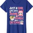 Just A Girl Who Loves Anime Ramen and Sketching Japan Women T-Shirt, XS